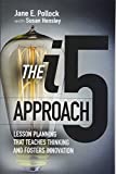 I5 Approach Lesson Planning That Teaches Thinking and Fosters Innovation  9781416624561 Front Cover