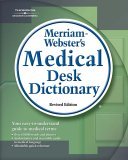 Merriam-Webster's Medical Desk Dictionary, Revised Edition 3rd 2005 Revised  9781418000561 Front Cover