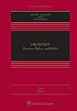 Mediation: Practice, Policy, and Ethics 3rd 9781454877561 Front Cover