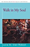 Walk in My Soul 2011 9781462036561 Front Cover
