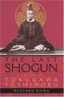 Last Shogun The Life of Tokugawa Yoshinobu cover art