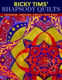 Ricky TIMS' Rhapsody Quilts  9781571204561 Front Cover