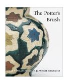 Potter's Brush The Kenzan Style in Japanese Ceramics 2003 9781858941561 Front Cover