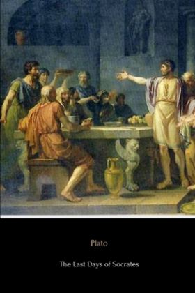 Last Days of Socrates Euthyphro, Apology, Crito and Phaedo  9781978450561 Front Cover
