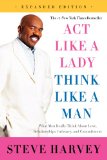 Act Like a Lady, Think Like a Man, Expanded Edition What Men Really Think about Love, Relationships, Intimacy, and Commitment cover art