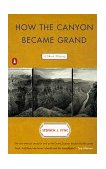 How the Canyon Became Grand A Short History cover art