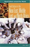 Food Culture in the near East, Middle East, and North Africa 