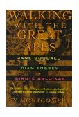 Walking with the Great Apes Jane Goodall, Dian Fossey, Birute Galdikas  9780395611562 Front Cover