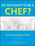 So You Want to Be a Chef? Your Guide to Culinary Careers