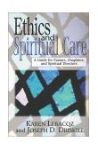 Ethics and Spiritual Care A Guide for Pastors and Spiritual Directors 2000 9780687071562 Front Cover