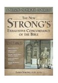 New Strong's Exhaustive Concordance 2003 9780785250562 Front Cover
