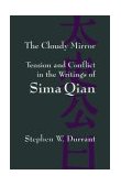 Cloudy Mirror Tension and Conflict in the Writings of Sima Qian 1995 9780791426562 Front Cover