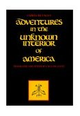 Adventures in the Unknown Interior of America 1983 9780826306562 Front Cover
