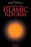 Manifesto for Islamic Reform 2nd 9780979671562 Front Cover