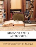 Bibliographia Geologic 2010 9781146980562 Front Cover