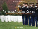 Where Valor Rests Arlington National Cemetery 2009 9781426204562 Front Cover
