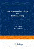 New Interpretations of Ape and Human Ancestry 2013 9781468488562 Front Cover