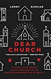 Dear Church A Love Letter from a Black Preacher to the Whitest Denomination in the US  9781506452562 Front Cover