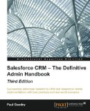 Salesforce CRM - the Definitive Admin Handbook - Third Edition  cover art