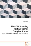 New 3d Scanning Techniques for Complex Scenes 2009 9783639206562 Front Cover