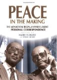 Peace in the Making The Menachem Begin-Anwar Sadat Personal Correspondence 2010 9789652294562 Front Cover