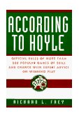 According to Hoyle Official Rules of More Than 200 Popular Games of Skill and Chance with Expert Advice on Winning Play 1996 9780449911563 Front Cover