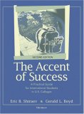 Accent of Success, Second Edition A Practical Guide for International Students in U. S. Colleges cover art