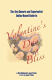 Very Generic and Experiential Zodiac-Based Guide to Valentine's Day Bliss 2013 9780615765563 Front Cover