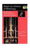 Essays on a Science of Mythology The Myth of the Divine Child and the Mysteries of Eleusis 1969 9780691017563 Front Cover
