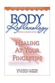 Body Reflexology Healing at Your Fingertips, Revised and Updated Edition cover art