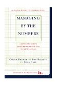 Managing by the Numbers A Commonsense Guide to Understanding and Using Your Company&#39;s Financials
