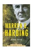 Warren G. Harding The American Presidents Series: the 29th President, 1921-1923