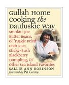 Gullah Home Cooking the Daufuskie Way Smokin' Joe Butter Beans, Ol' 'Fuskie Fried Crab Rice, Sticky-Bush Blackberry Dumpling, and Other Sea Island Favorites 2003 9780807854563 Front Cover