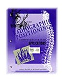 Radiographic Positioning Competency Based Applications 1st 1993 Student Manual, Study Guide, etc.  9780827344563 Front Cover