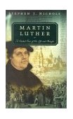 Martin Luther A Guided Tour of His Life and Thought cover art