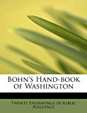 Bohn's Hand-book of Washington 2009 9781113961563 Front Cover