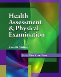 Health Assessment and Physical Examination 4th 2009 9781435427563 Front Cover