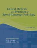 Clinical Methods and Practicum in Speech-Language Pathology 5th 2009 9781435469563 Front Cover