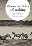 Values and Ethics in Coaching  9781473919563 Front Cover