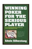 Winning Poker for the Serious Player, 2nd Edition 2nd 2002 9781580420563 Front Cover