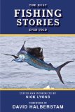 Best Fishing Stories Ever Told  9781616080563 Front Cover