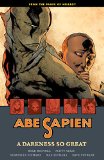 Abe Sapien Volume 6: a Darkness So Great  9781616556563 Front Cover