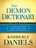 Demon Dictionary Volume Two An Exposï¿½ on Cultural Practices, Symbols, Myths, and the Luciferian Doctrine cover art