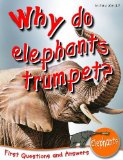 Why Do Elephants Trumpet? 2011 9781848104563 Front Cover