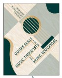 Guitar Skills for Music Therapists and Music Educators 