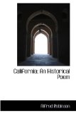 Californi : An Historical Poem 2008 9780559888564 Front Cover