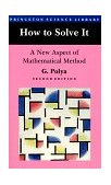 How to Solve It A New Aspect of Mathematical Method 2nd 9780691023564 Front Cover