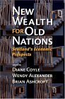New Wealth for Old Nations - Scotlands Economic Prospects 2005 9780691122564 Front Cover
