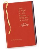 Gospel of the Flying Spaghetti Monster 2006 9780812976564 Front Cover