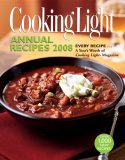 Cooking Light Every Recipe... A Year's Worth of Cooking Light Magazine 12th 2007 Revised  9780848731564 Front Cover